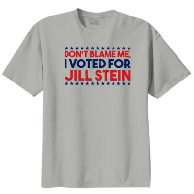 Don't Blame Me I Voted For Jill Thumbnail